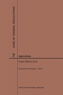 Code of Federal Regulations Title 7, Agriculture, Parts 2000-End, 2019 - Nara