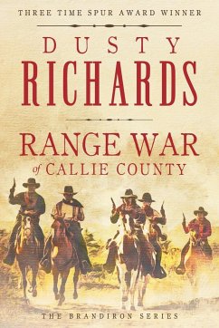 Range War of Callie County - Richards, Dusty