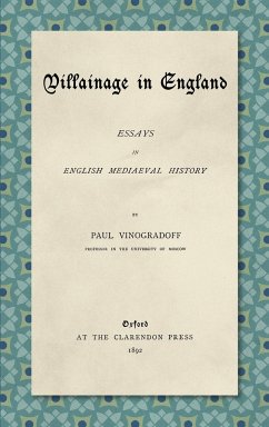 Villainage in England (1892) - Vinogradoff, Paul