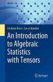 An Introduction to Algebraic Statistics with Tensors (eBook, PDF)