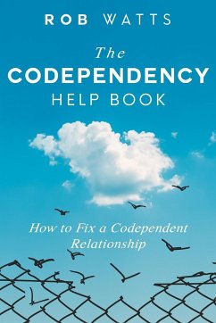 The Codependency Help Book - Watts, Rob