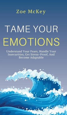 Tame Your Emotions - Mckey, Zoe