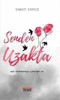 Senden Uzakta - Yavuz, Umut