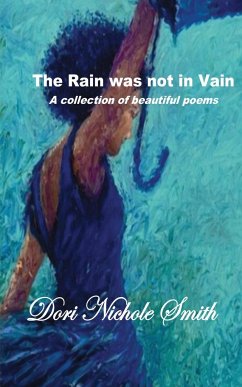 Thank God! The Rain was not in Vain! - Smith, Dori Nichole