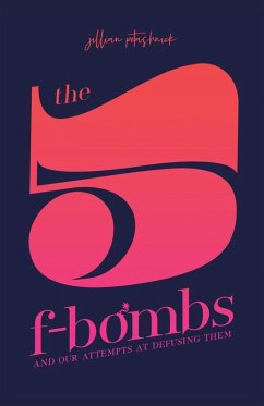 The 5 F-Bombs - Potashnick, Jillian