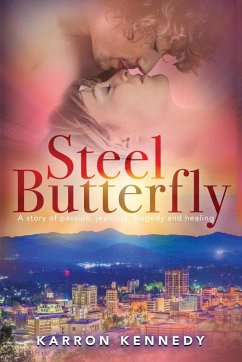 Steel Butterfly - Kennedy, Karron