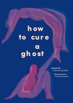 How to Cure a Ghost (eBook, ePUB) - Fariha Róisín, Róisín