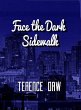 Face the Dark Sidewalk (eBook, ePUB) - Bild 1
