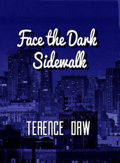 Cover Face the Dark Sidewalk (eBook, ePUB)
