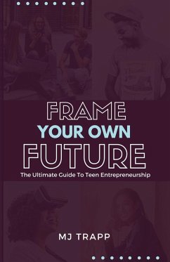 Frame Your Own Future - Trapp, Mj