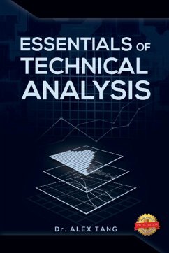 Essentials of Technical Analysis - Tang, Alex