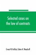Selected cases on the law of contracts - Bild 1