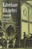 Istanbul 1898 - Kahvehane Hikayeleri