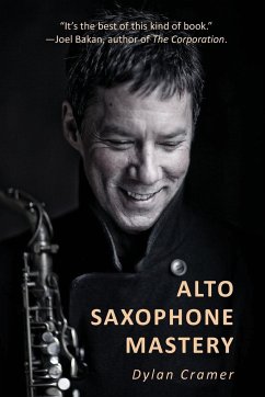 ALTO SAXOPHONE MASTERY - Cramer, Dylan