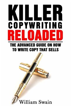 Killer Copywriting Reloaded - Swain, William