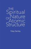 The Spiritual Nature of Atomic Structure