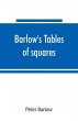 Barlow's tables of squares, cubes,... - Bild 1