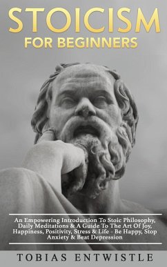 Stoicism For Beginners - Entwistle, Tobias