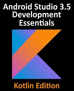 Android Studio 3.5 Development Essentials - Kotlin Edition - Smyth, Neil