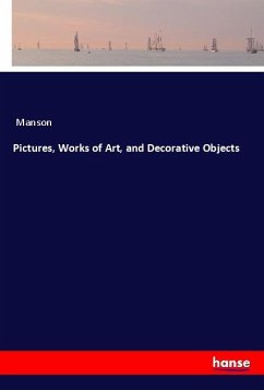 Pictures, Works of Art, and Decorative Objects - Manson