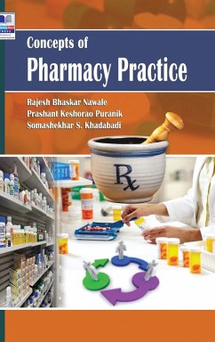 Concepts of Pharmacy Practice - Nawale, Rajesh Bhaskar; Prashant, Keshaorao Puranik; Somashekhar, S Khadabadi