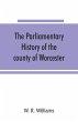The parliamentary history of the county... - Bild 1
