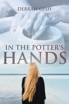 In the Potter's Hands - Gish, Debrah