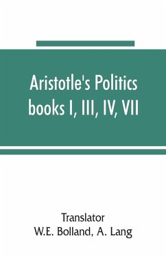 Aristotle's Politics, books I, III, IV, VII - Lang, A.