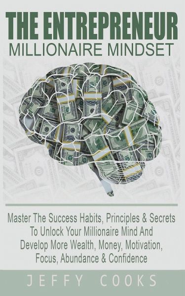 The Entrepreneur Millionaire Mindset The Entrepreneur Millionaire Mindset