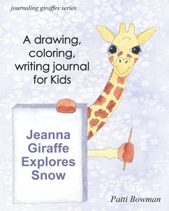Jeanna Giraffe Explores Snow - Bowman, Patti