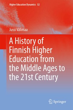 A History of Finnish Higher Education from the Middle Ages to the 21st Century (eBook, PDF) - Välimaa, Jussi