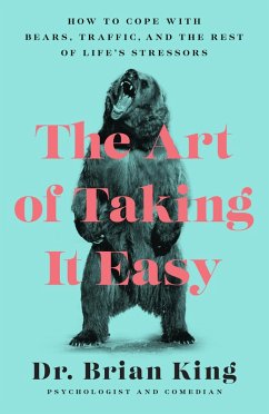 The Art of Taking It Easy (eBook, ePUB) - King, Brian