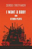 I Want a Baby and Other Plays (eBook, ePUB)