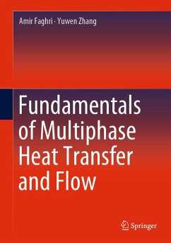 Fundamentals of Multiphase Heat Transfer and Flow (eBook, PDF) - Faghri, Amir; Zhang, Yuwen