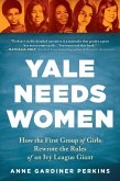 Yale Needs Women (eBook, ePUB)
