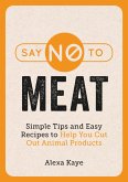 Say No to Meat (eBook, ePUB)