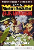 G. F. Unger Western-Bestseller Sammelband 7 (eBook, ePUB)