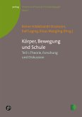 Körper, Bewegung und Schule. Teil 1 (eBook, PDF)