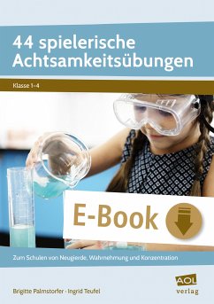 44 spielerische Achtsamkeitsübungen (eBook, PDF) - Palmstorfer, Brigitte; Teufel, Ingrid