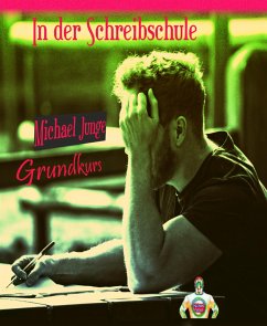 In der Schreibschule (eBook, ePUB) - Junge, Michael