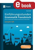 Einführungsstunden Grammatik Französisch Lj. 3-4 (eBook, PDF)