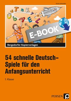 54 schnelle Deutsch-Spiele f. d. Anfangsunterricht (eBook, PDF) - Jebautzke, Kirstin