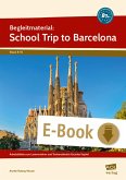Begleitmaterial: School Trip to Barcelona (B1+) (eBook, PDF)