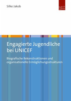 Engagierte Jugendliche bei UNICEF (eBook, PDF) - Jakob, Silke