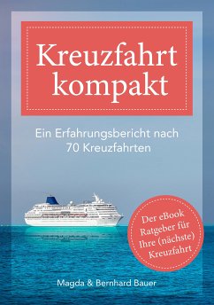 Kreuzfahrt kompakt (eBook, ePUB) - Bauer, Bernhard; Bauer, Magda