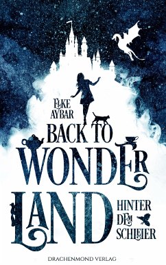 Back to Wonderland Bd.1 (eBook, ePUB) - Aybar, Elke