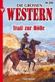 Trail zur Hölle (eBook, ePUB)