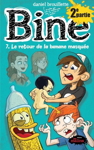 Bine tome 7.2 : Le retour de la banane masquee (eBook, ePUB)