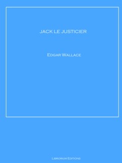 Jack le justicier (eBook, ePUB) - Wallace, Edgar