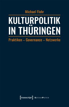 Kulturpolitik in Thüringen (eBook, PDF) - Flohr, Michael